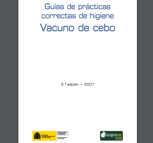 Guía de prácticas correctas de higiene. Vacuno de cebo.